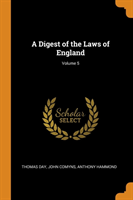 Digest of the Laws of England; Volume 5