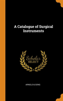 Catalogue of Surgical Instruments