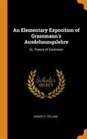 Elementary Exposition of Grassmann's Ausdehnungslehre