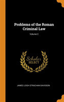 Problems of the Roman Criminal Law; Volume 2