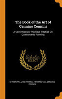 Book of the Art of Cennino Cennini