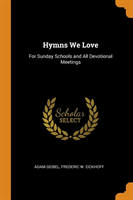 Hymns We Love
