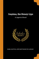 Iracema, the Honey-Lips