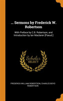 ... Sermons by Frederick W. Robertson