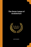 Seven Lamps of Architecture