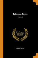 Takelma Texts; Volume 2