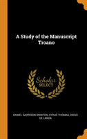 Study of the Manuscript Troano