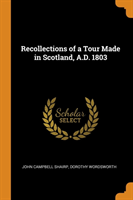 Recollections of a Tour Made in Scotland, A.D. 1803