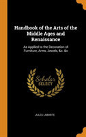 Handbook of the Arts of the Middle Ages and Renaissance