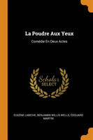 Poudre Aux Yeux Com die En Deux Actes
