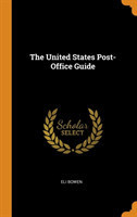 United States Post-Office Guide