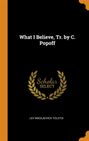 What I Believe, Tr. by C. Popoff