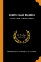 Sentences and Thinking A Practice Book in Sentence Making