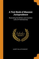 Test Book of Masonic Jurisprudence