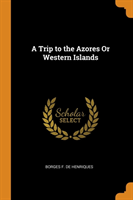 Trip to the Azores Or Western Islands