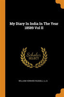 My Diary in India in the Year 18589 Vol II