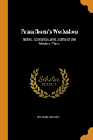 From Ibsen's Workshop