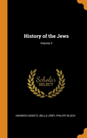 History of the Jews; Volume 3