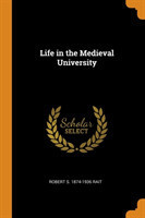 Life in the Medieval University