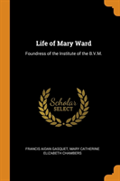 Life of Mary Ward