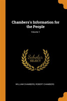 Chambers's Information for the People; Volume 1