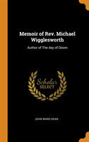 Memoir of Rev. Michael Wigglesworth