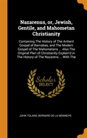 Nazarenus, Or, Jewish, Gentile, and Mahometan Christianity