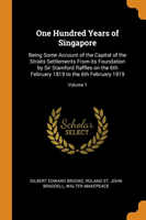 One Hundred Years of Singapore