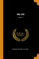 My Life; Volume 1