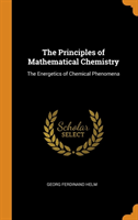 Principles of Mathematical Chemistry