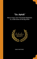 "Co. Aytch"