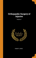 Orthopaedic Surgery of Injuries; Volume 1