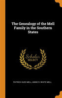 Genealogy of the Mell Family in the Southern States