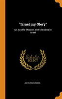 Israel my Glory