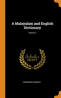 Malayalam and English Dictionary; Volume 1