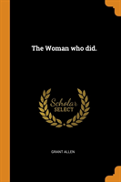 Woman Who Did.