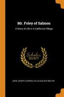 Mr. Foley of Salmon