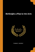 Birthright; A Play in Two Acts