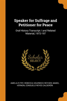 Speaker for Suffrage and Petitioner for Peace