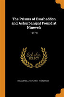 Prisms of Esarhaddon and Ashurbanipal Found at Nineveh