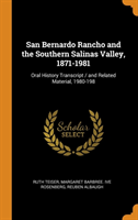 San Bernardo Rancho and the Southern Salinas Valley, 1871-1981