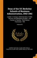 Dean of the UC Berkeley Schools of Business Administration, 1943-1961