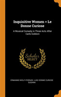 Inquisitive Women = Le Donne Curiose