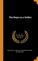 Negro as a Soldier