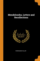 Mendelssohn, Letters and Recollections