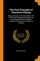 First Principles of Pianoforte Playing