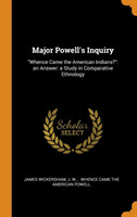 Major Powell's Inquiry