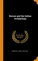 Borneo and the Indian Archipelago