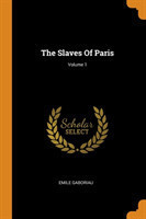 Slaves Of Paris; Volume 1