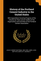 History of the Portland Cement Industry in the United States